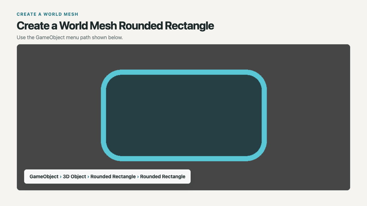 A newly created World Mesh Rounded Rectangle selected in Unity Scene view beside its creation menu route.